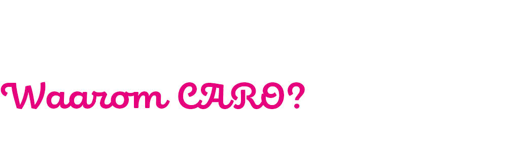 waaromcaro